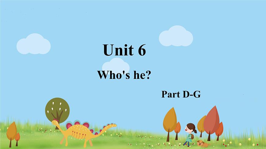 Unit 6 Who 's he Part D-G第1頁