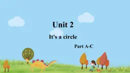 湘少4年級(jí)英語(yǔ)上冊(cè) Unit 2 It's a circle PPT課件+教案