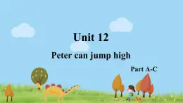 湘少4年級(jí)英語(yǔ)上冊(cè) Unit 12 Peter can jump high PPT課件+教案