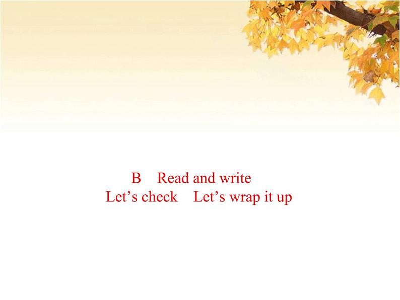 人教版(PEP)五年级英语下册Unit2 MyfavouriteseasonBReadandwriteLet 'scheckLet 'swrapitup习题课件第1页