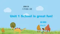 2021学年Unit 1   School is great fun!评课ppt课件