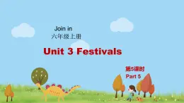 外研剑桥版英语6年级上册 Unit3 Festivals第5课时(5) PPT课件