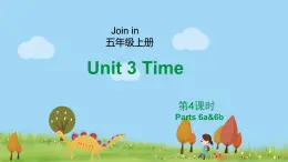 外研剑桥版英语5年级上册 Unit3 Time第4课时(6a&6b) PPT课件