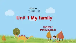 外研剑桥版英语5年级上册 Unit1 My family第3课时(2a,2b&2c) PPT课件