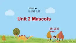 外研剑桥版英语5年级上册 Unit2 Mascots第1课时(1) PPT课件