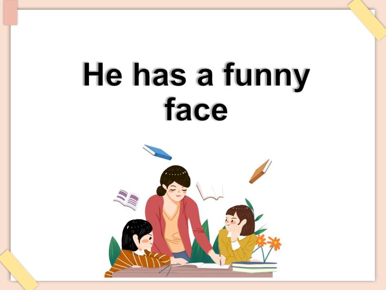 重大版小学四年级上册英语课件unit 2 he has a funny face lesson 3 课件01
