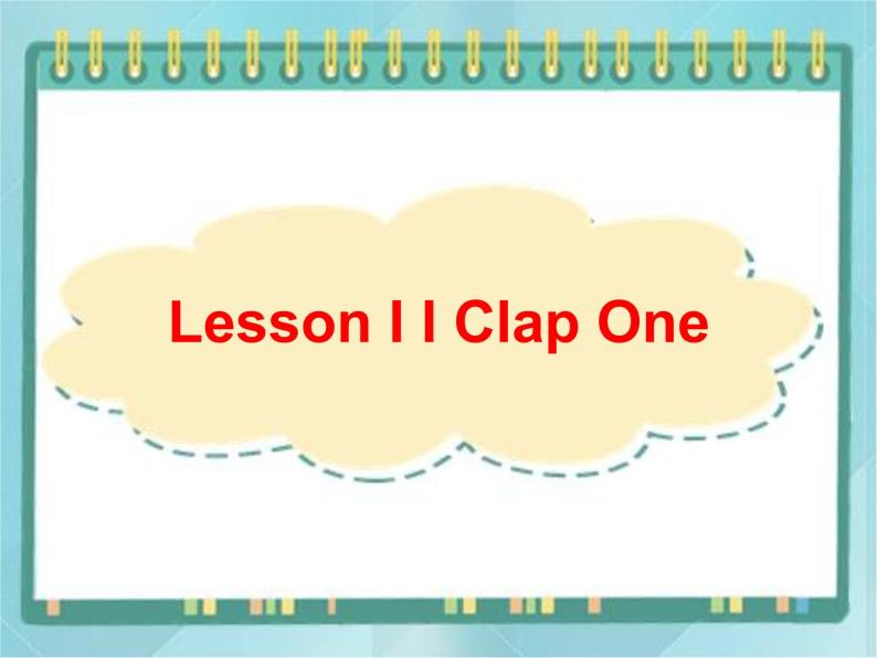 08三年级上册英语课件- lesson i i clap one 课件01