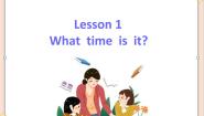 英语四年级上册Lesson 1 What time is it?教学演示课件ppt