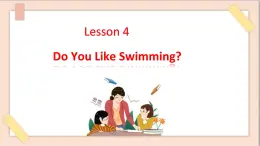 四年级上册英语课件-Unit 4 lesson 4 do you like swimming？ ∣川教版(三年级起点)