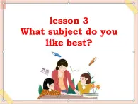 五年級上冊英語課件-Unit 1 lesson 3 what subject do you like best？ ∣川教版(三年級起點)