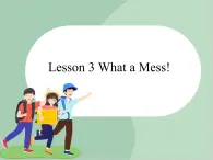 六年级上册英语课件-Unit2 Lesson 3 What a Mess! ｜川教版（三起）