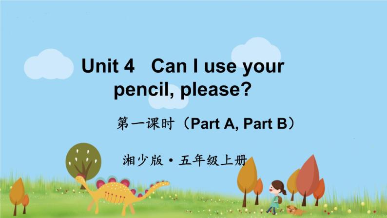 湘少版英语五年级上册 Unit 4 第一课时（Part A，Part B） PPT课件01