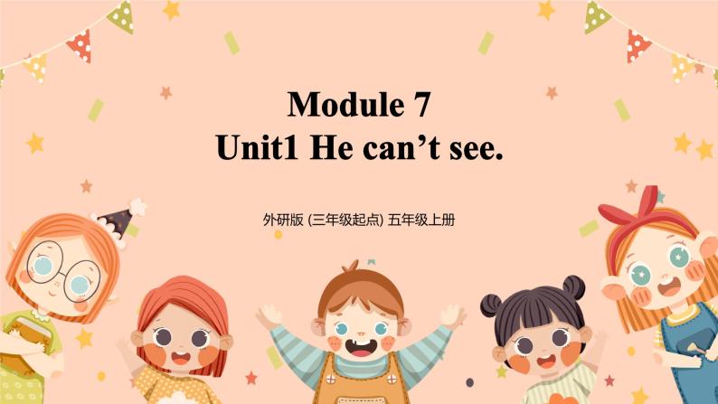 Module7 Unit1《He can't see》课件+教案01