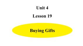 2020-2021学年Unit 4 Li Ming Comes HomeLesson 19 Buying Gifts说课课件ppt