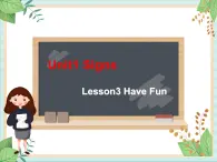 北师大三起四上英语 Unit 1Lesson3_Have_Fun教学课件