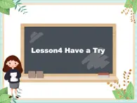 北师大三起六上英语Unit 1 Lesson4_Have_a_Try教学课件