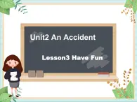 北师大三起六上英语 Unit 2Lesson3_Have_Fun教学课件