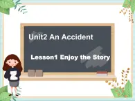 北师大三起六上英语 Unit 2Lesson1_Enjoy_the_Story教学课件