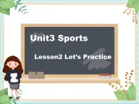 北师大三起六上英语 Unit 3Lesson2__Let’s__Practice教学课件