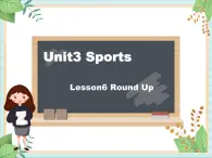 北师大三起六上英语 Unit 3Lesson6_Round_Up教学课件