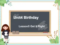 北师大三起六上英语 Unit 4Lesson5_Get_It_Right教学课件