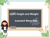 北师大三起六上英语 Unit 5Lesson3_Have_Fun教学课件