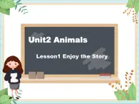 北师大三起五上英语 Unit 2Lesson1_Enjoy_the_Story教学课件