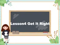 北师大三起三上英语 Unit 1Lesson4_Get_It_Right教学课件