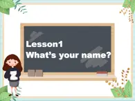 北师大三起三上英语 Unit 1Lesson1__What’s__your__name？教学课件