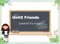 北师大三起三上英语 Unit 3Lesson2_It’s_a_tiger！教学课件