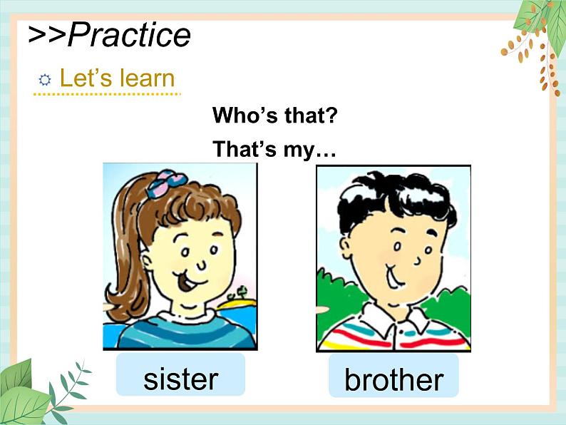 北师大三起三上英语 Unit 4Lesson2_That’s_my_sister,Kate教学课件05