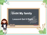 北师大三起三上英语 Unit 4Lesson4_Get_It_Right教学课件