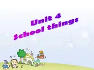 外研剑桥版三上英语Unit4 School things 课件