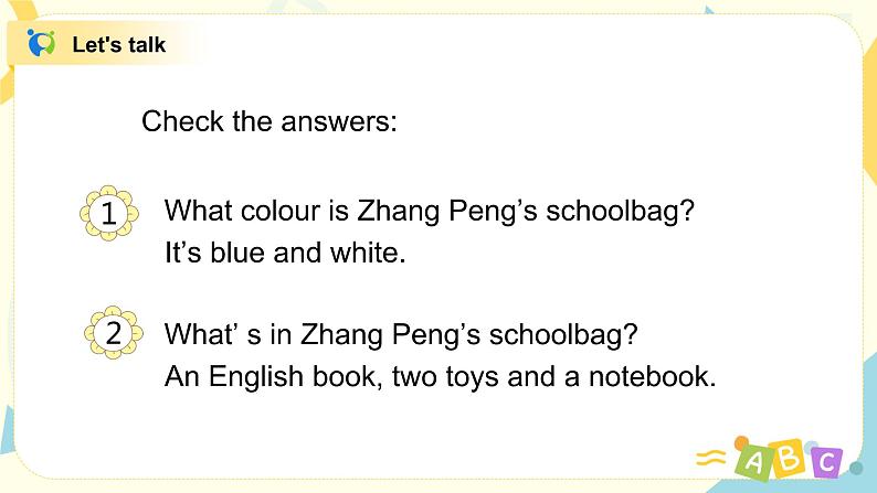 Unit 2 My schoolbag 第四课时Part B(Let 's talk&Let 's play)课件第6页