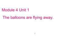 外研社三年级起点六年级下册 Module 4Unit 1 The balloons are flying away! 课件PPT