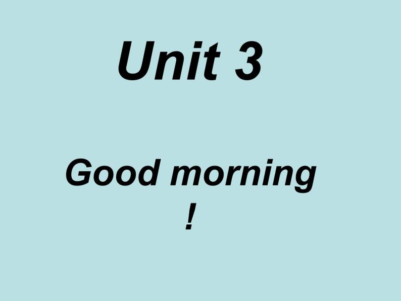 三年级上册英语课件－Unit3 Good morning！（第2课时）｜陕旅版01