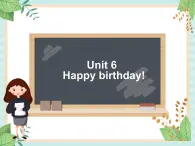 北师大一起英语1上Unit 6 Happy birthday！ 课件