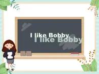 北師大一起英語4上Unit 2 I like Bobby 課件