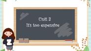 英语四年级上册unit 3 It is too expensive备课ppt课件