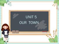 2021学年unit 5 our town课堂教学ppt课件