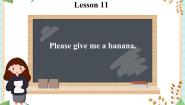 接力版四年级上册Lesson 11 Please give me a banana.多媒体教学ppt课件