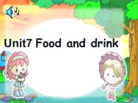 广东版开心英语三上Unit 7《Food and Drink》课件