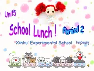 【广东开心英语】五年级英语上册 Unit 5 School Lunch 课件