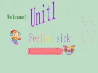 广东版开心学英语六上Unit 1《Feeling Sick》课件