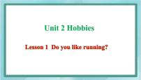 鲁科版 (五四制)四年级上册Unit 2 HobbiesLesson 1 Do you like running?评课ppt课件