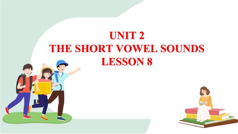 清华大学版小学英语 三年级上册 -unit 2 the short vowel sounds lesson 8 课件01