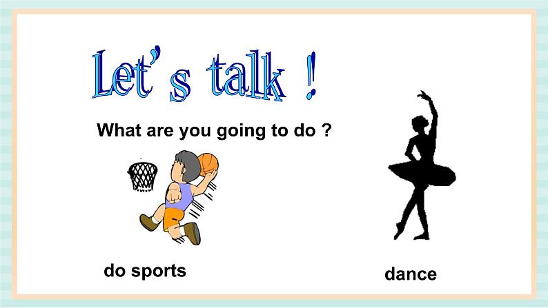 清华大学版小学英语 四年级上册-unit 1 what are you going to do lesson 5 课件02