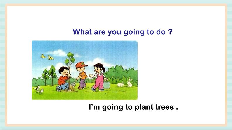 清华大学版小学英语 四年级上册-unit 1 what are you going to do lesson 5 课件06
