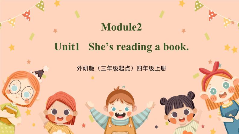 Module2 Unit1 She's reading a book 课件+教案01