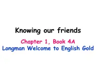 香港朗文版小学英语四年级上册阅读课件第一单元 Knowing our friends